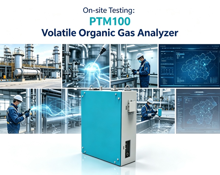 Focusing on Precise VOC Control, the PTM100 Volatile Organic Gas Analyzer Enables Efficient On-Site Testing Across Multiple Scenarios